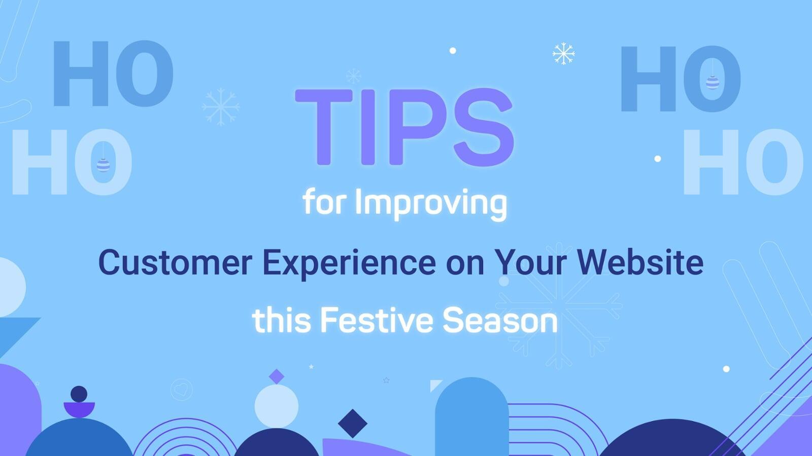 5 Ways to improve the customer experience on your website this holiday